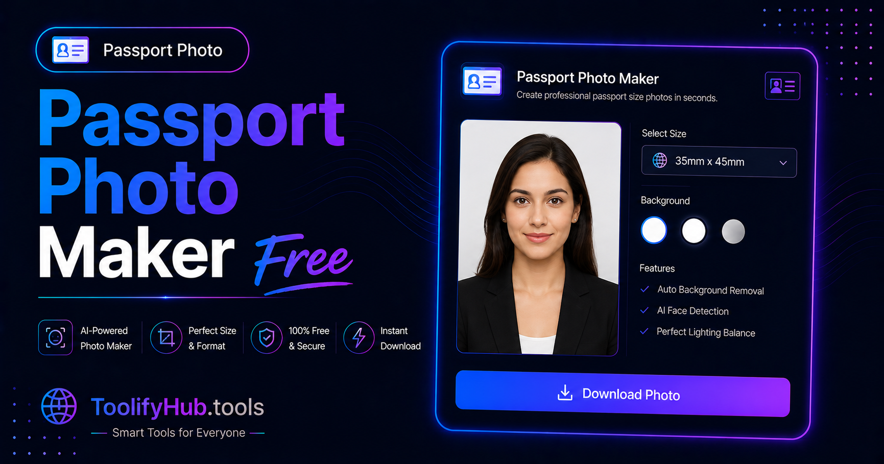 Passport Photo Maker Online Free — Create Passport Size Photos Instantly — ToolifyHub